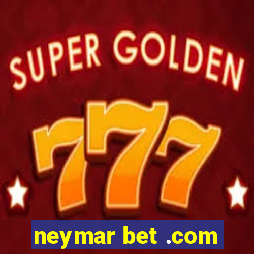 neymar bet .com